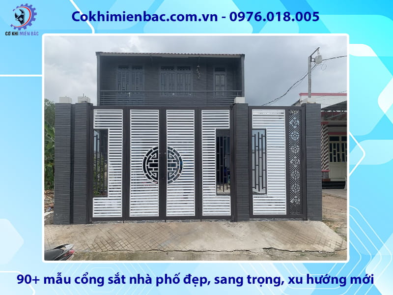 90+ mẫu cổng sắt nhà phố đẹp, sang trọng, xu hướng mới