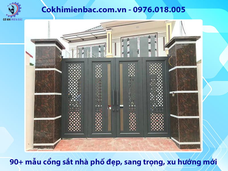 90+ mẫu cổng sắt nhà phố đẹp, sang trọng, xu hướng mới
