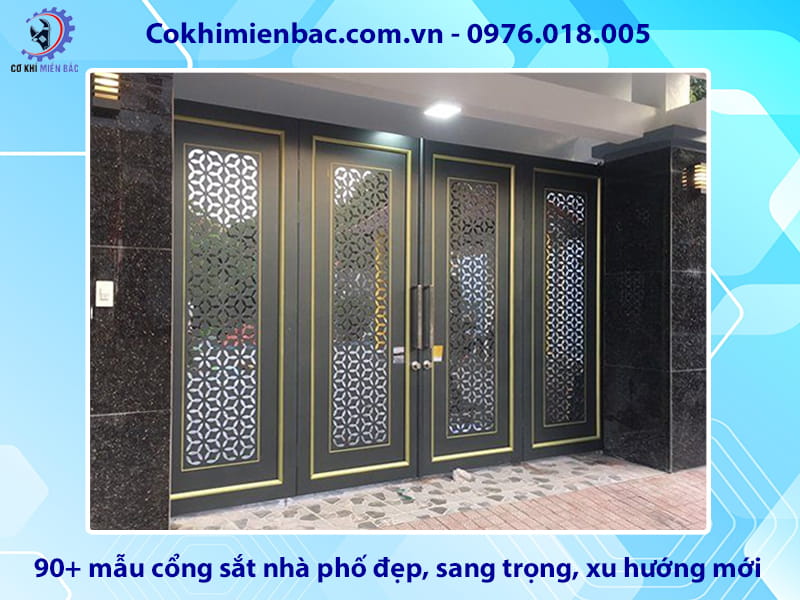 90+ mẫu cổng sắt nhà phố đẹp, sang trọng, xu hướng mới