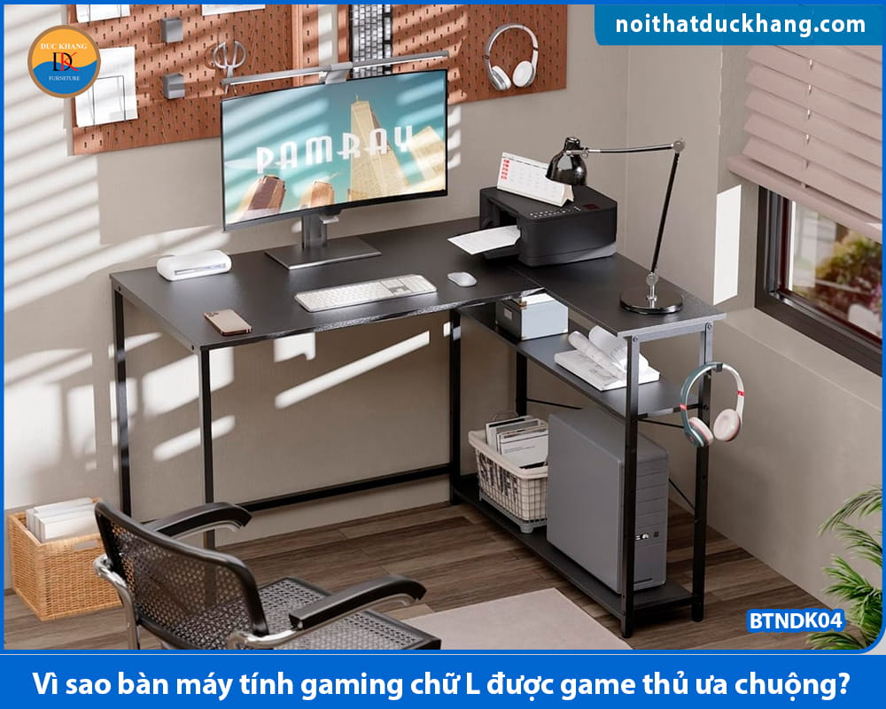 Vì sao bàn máy tính gaming chữ L được game thủ ưa chuộng? Vì sao bàn máy tính gaming chữ L được game thủ ưa chuộng?