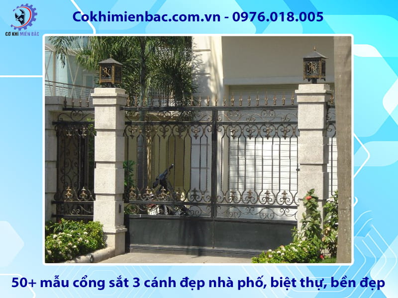 50+ mẫu cổng sắt 3 cánh đẹp nhà phố, biệt thự, bền đẹp
