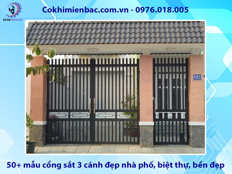 50+ mẫu cổng sắt 3 cánh đẹp nhà phố, biệt thự, bền đẹp