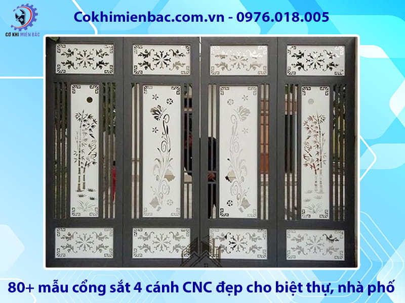80+ mẫu cổng sắt 4 cánh CNC đẹp cho biệt thự, nhà phố