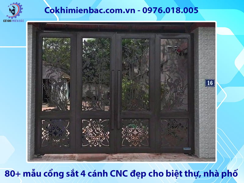 80+ mẫu cổng sắt 4 cánh CNC đẹp cho biệt thự, nhà phố