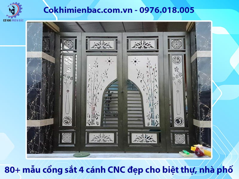 80+ mẫu cổng sắt 4 cánh CNC đẹp cho biệt thự, nhà phố