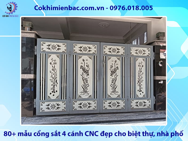 80+ mẫu cổng sắt 4 cánh CNC đẹp cho biệt thự, nhà phố