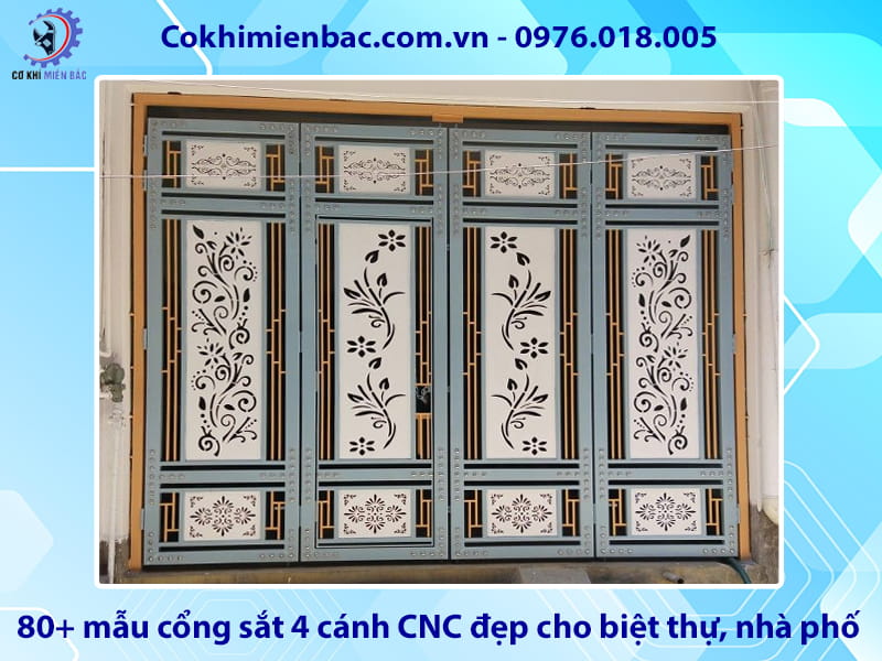80+ mẫu cổng sắt 4 cánh CNC đẹp cho biệt thự, nhà phố