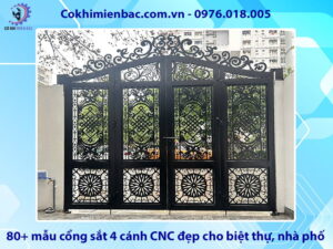 80+ mẫu cổng sắt 4 cánh CNC đẹp cho biệt thự, nhà phố
