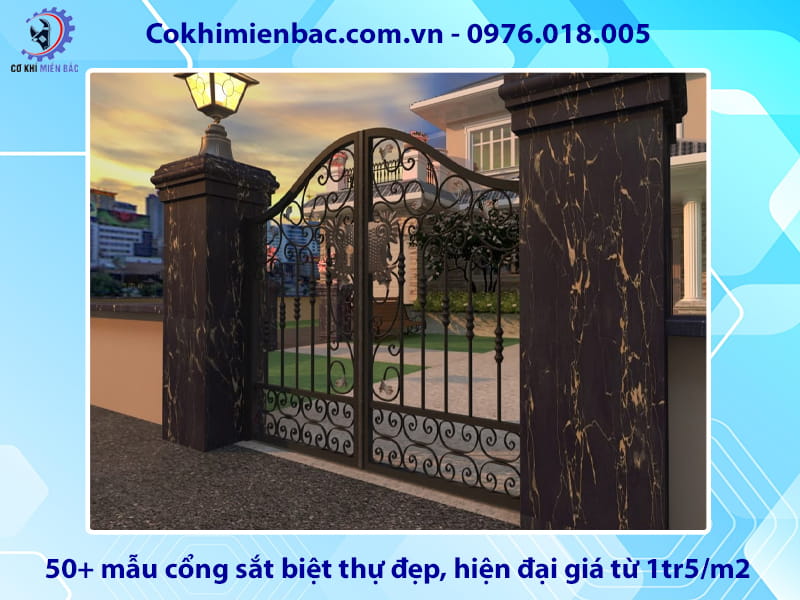 50+ mẫu cổng sắt biệt thự đẹp, hiện đại giá từ 1tr5/m2