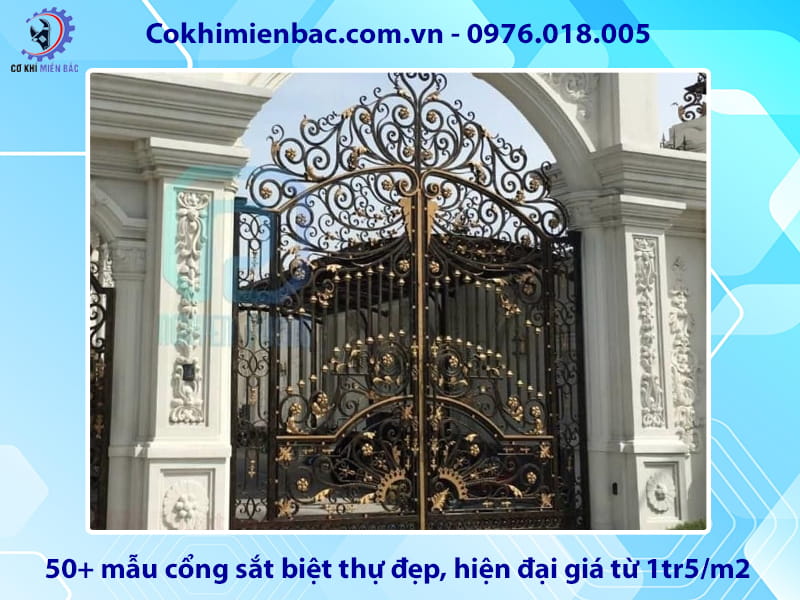50+ mẫu cổng sắt biệt thự đẹp, hiện đại giá từ 1tr5/m2