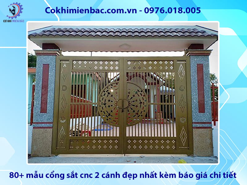 80+ mẫu cổng sắt cnc 2 cánh đẹp nhất kèm báo giá chi tiết 80+ mẫu cổng sắt cnc 2 cánh đẹp nhất kèm báo giá chi tiết