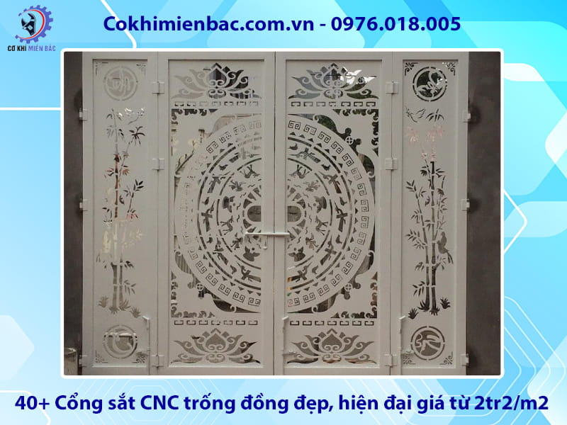 40+ Cổng sắt CNC trống đồng đẹp, hiện đại giá từ 2tr2/m2