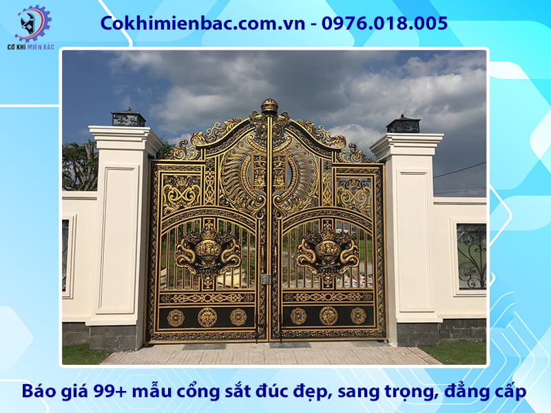 Báo giá 99+ mẫu cổng sắt đúc đẹp, sang trọng, đẳng cấp