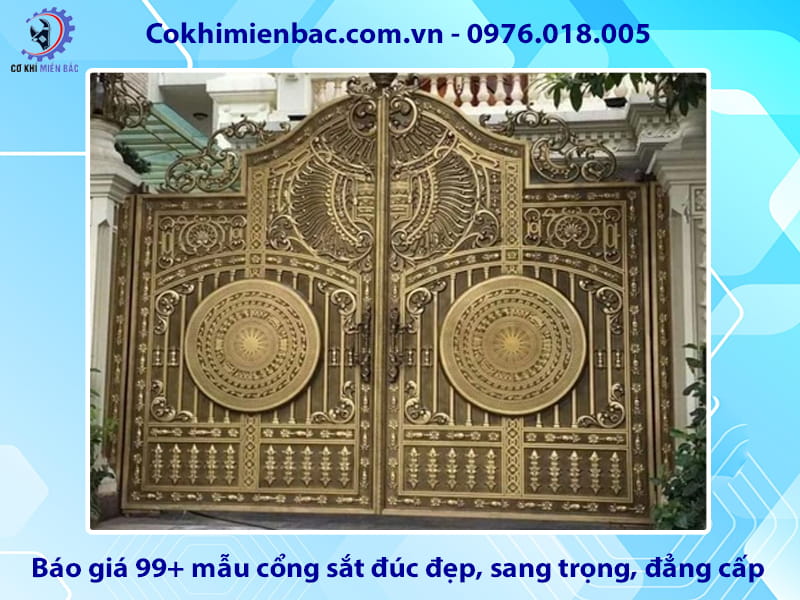 Báo giá 99+ mẫu cổng sắt đúc đẹp, sang trọng, đẳng cấp