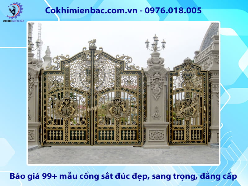 Báo giá 99+ mẫu cổng sắt đúc đẹp, sang trọng, đẳng cấp