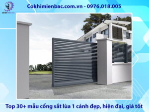 Top 30+ mẫu cổng sắt lùa 1 cánh đẹp, hiện đại, giá tốt 2026