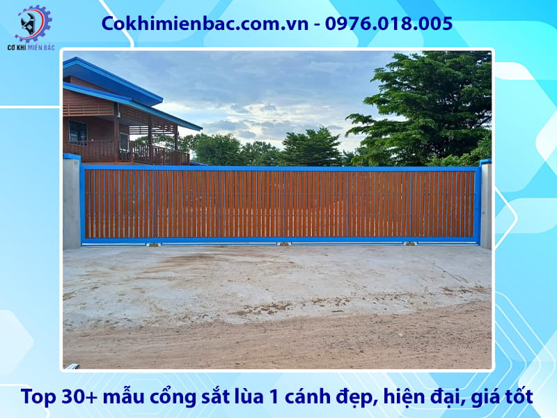 Top 30+ mẫu cổng sắt lùa 1 cánh đẹp, hiện đại, giá tốt 2026
