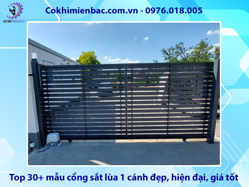 Top 30+ mẫu cổng sắt lùa 1 cánh đẹp, hiện đại, giá tốt 2026