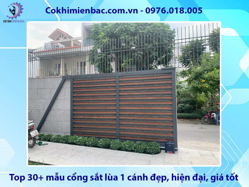 Top 30+ mẫu cổng sắt lùa 1 cánh đẹp, hiện đại, giá tốt 2026