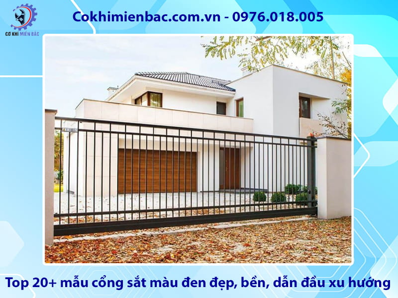 Top 20+ mẫu cổng sắt màu đen đẹp, bền, dẫn đầu xu hướng Top 20+ mẫu cổng sắt màu đen đẹp, bền, dẫn đầu xu hướng