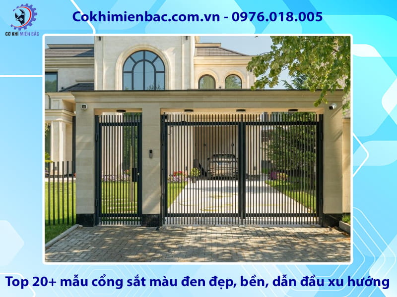 Top 20+ mẫu cổng sắt màu đen đẹp, bền, dẫn đầu xu hướng Top 20+ mẫu cổng sắt màu đen đẹp, bền, dẫn đầu xu hướng