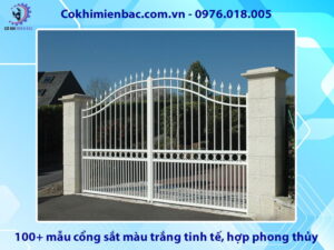 100+ mẫu cổng sắt màu trắng tinh tế, hợp phong thủy
