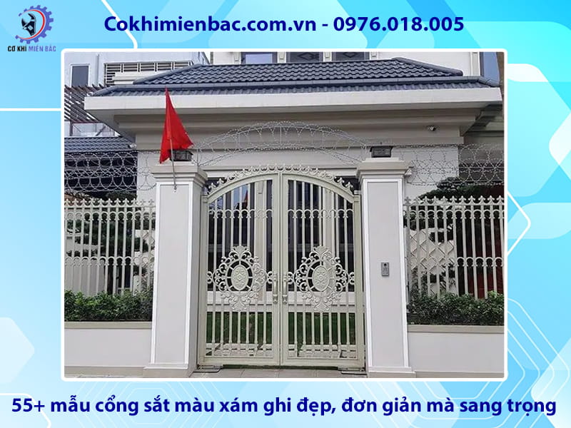 55+ mẫu cổng sắt màu xám ghi đẹp, đơn giản mà sang trọng