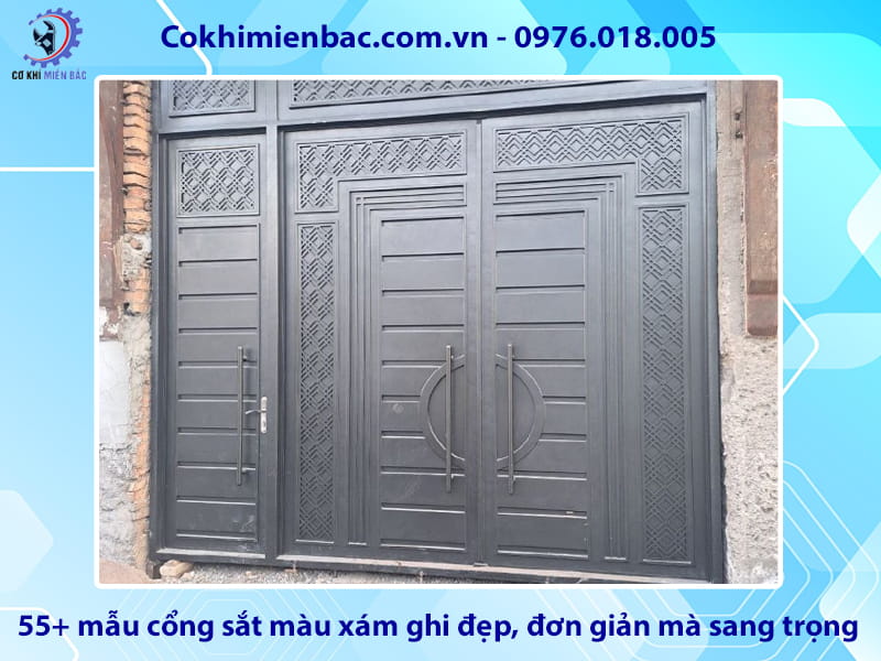 55+ mẫu cổng sắt màu xám ghi đẹp, đơn giản mà sang trọng