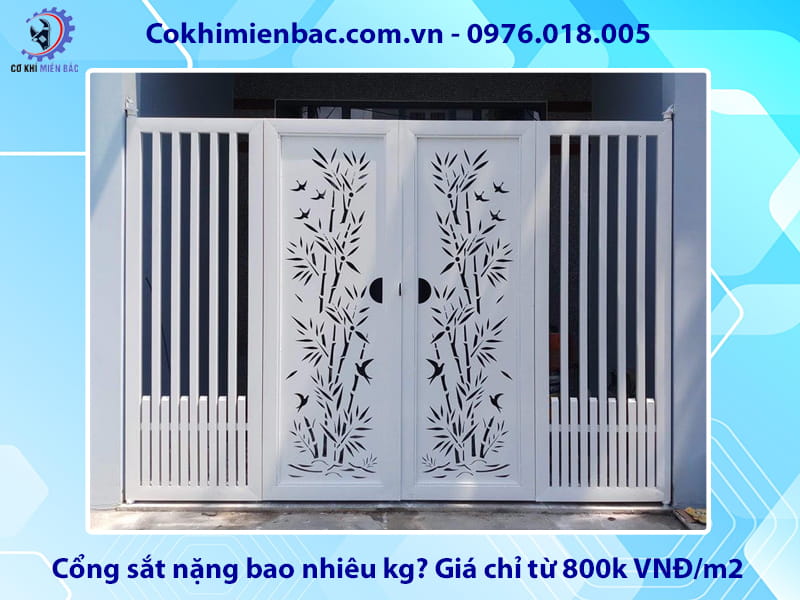 Cổng sắt nặng bao nhiêu kg? Giá chỉ từ 800k VNĐ/m2
