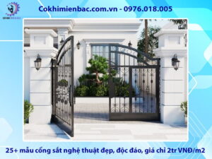 25+ mẫu cổng sắt nghệ thuật đẹp, độc đáo, giá chỉ 2tr VNĐ/m2