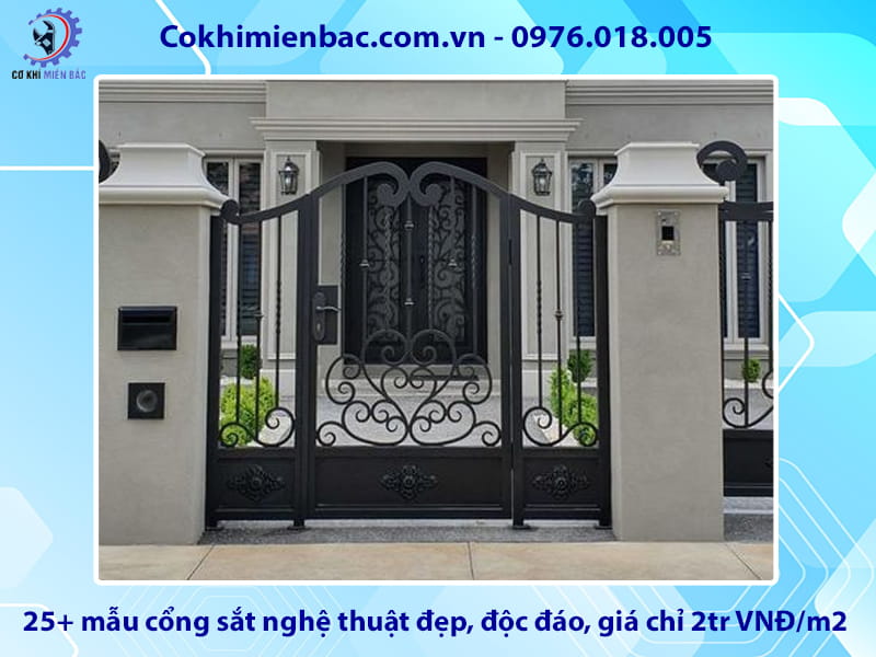 25+ mẫu cổng sắt nghệ thuật đẹp, độc đáo, giá chỉ 2tr VNĐ/m2