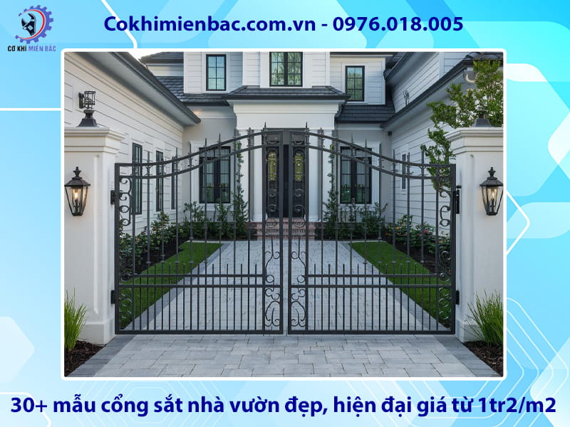 30+ mẫu cổng sắt nhà vườn đẹp, hiện đại giá từ 1tr2/m2 30+ mẫu cổng sắt nhà vườn đẹp, hiện đại giá từ 1tr2/m2