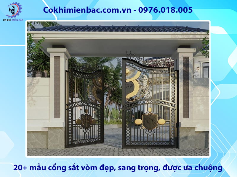 20+ mẫu cổng sắt vòm đẹp, sang trọng, được ưa chuộng nhất 20+ mẫu cổng sắt vòm đẹp, sang trọng, được ưa chuộng nhất