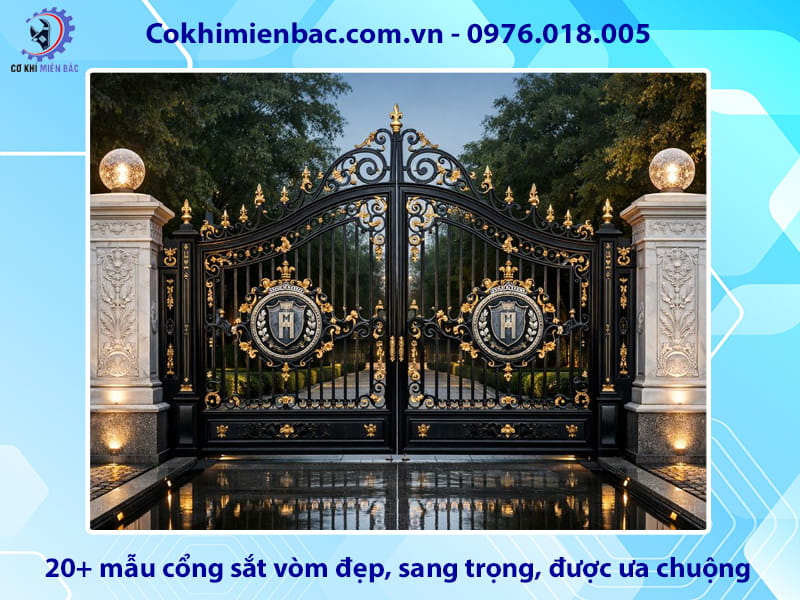 20+ mẫu cổng sắt vòm đẹp, sang trọng, được ưa chuộng nhất 20+ mẫu cổng sắt vòm đẹp, sang trọng, được ưa chuộng nhất