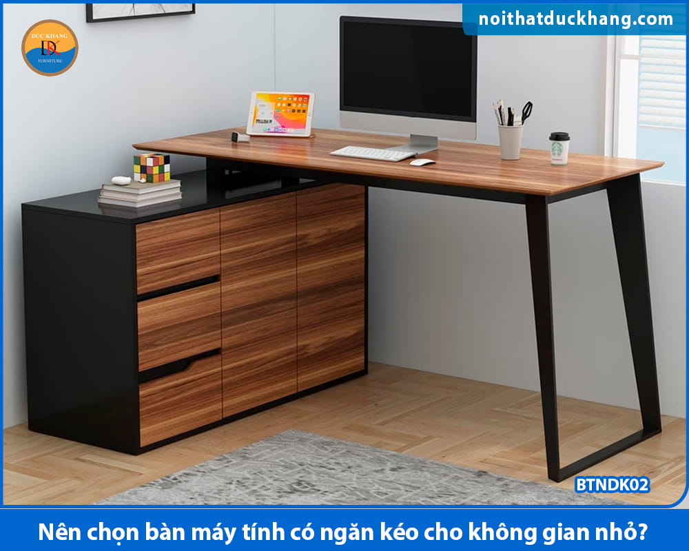 Nên chọn bàn máy tính có ngăn kéo cho không gian nhỏ?
