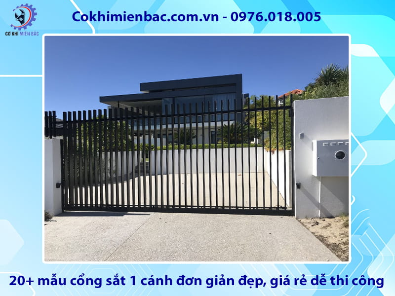 20+ mẫu cổng sắt 1 cánh đơn giản đẹp, giá rẻ dễ thi công