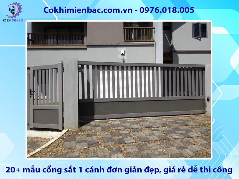 20+ mẫu cổng sắt 1 cánh đơn giản đẹp, giá rẻ dễ thi công