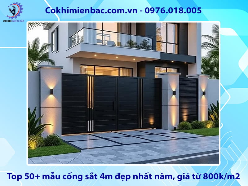 Top 50+ mẫu cổng sắt 4m đẹp nhất năm, giá từ 800k/m2
