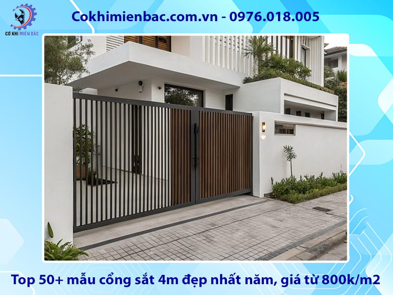 Top 50+ mẫu cổng sắt 4m đẹp nhất năm, giá từ 800k/m2