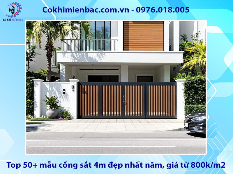 Top 50+ mẫu cổng sắt 4m đẹp nhất năm, giá từ 800k/m2
