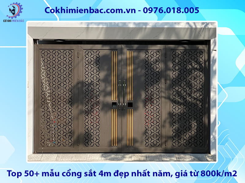 Top 50+ mẫu cổng sắt 4m đẹp nhất năm, giá từ 800k/m2