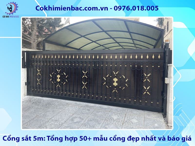 Cổng sắt 5m: Tổng hợp 50+ mẫu cổng đẹp nhất và báo giá