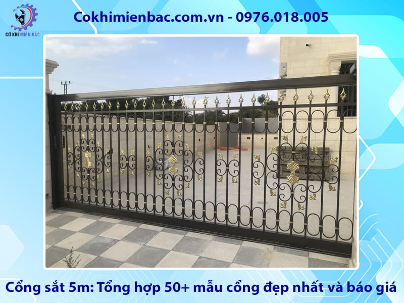 Cổng sắt 5m: Tổng hợp 50+ mẫu cổng đẹp nhất và báo giá