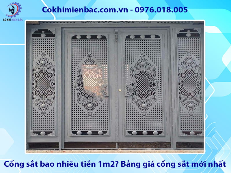 Cổng sắt bao nhiêu tiền 1m2? Bảng giá cổng sắt mới nhất