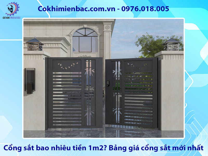 Cổng sắt bao nhiêu tiền 1m2? Bảng giá cổng sắt mới nhất