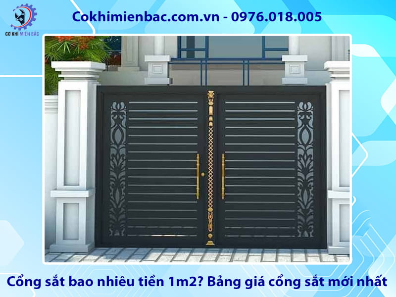 Cổng sắt bao nhiêu tiền 1m2? Bảng giá cổng sắt mới nhất