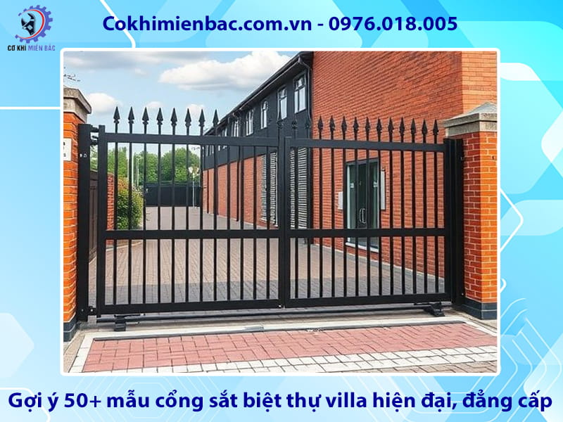 Gợi ý 50+ mẫu cổng sắt biệt thự villa hiện đại, đẳng cấp