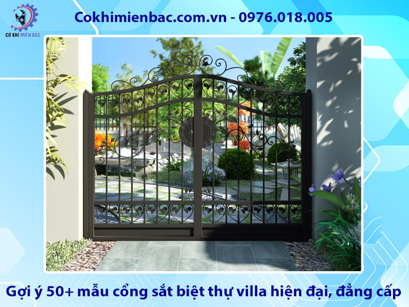 Gợi ý 50+ mẫu cổng sắt biệt thự villa hiện đại, đẳng cấp