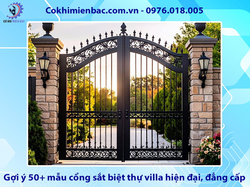 Gợi ý 50+ mẫu cổng sắt biệt thự villa hiện đại, đẳng cấp