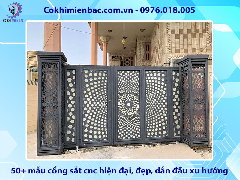 50+ mẫu cổng sắt cnc hiện đại, đẹp, dẫn đầu xu hướng